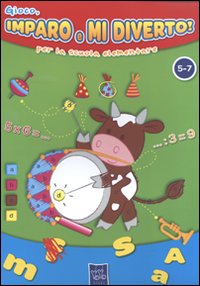 Gioco, imparo e mi diverto