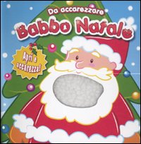Babbo Natale. Da accarezzare