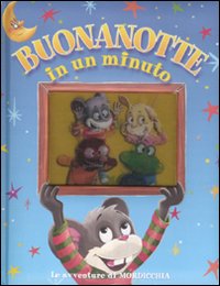 Le avventure di Mordicchia. Buonanotte in un minuto