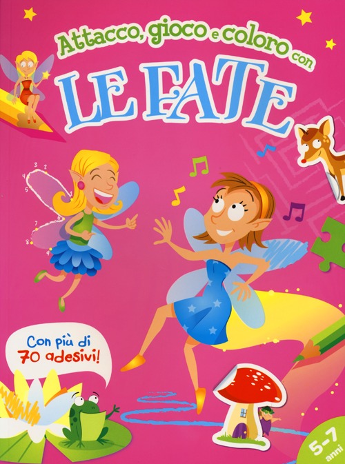 Attacco, gioco e coloro con le fate