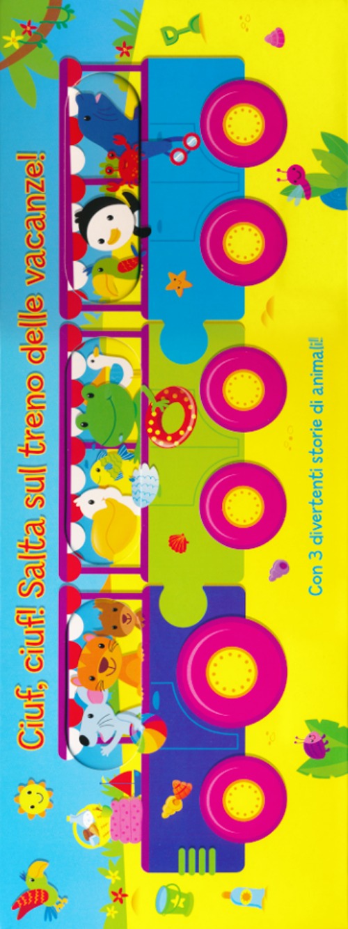 Ciuf! Ciuf! Salta sul treno delle vacanze!