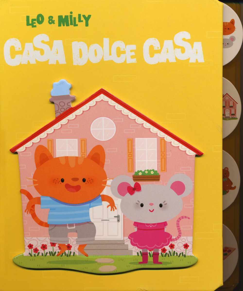 Leo & Milly casa dolce casa