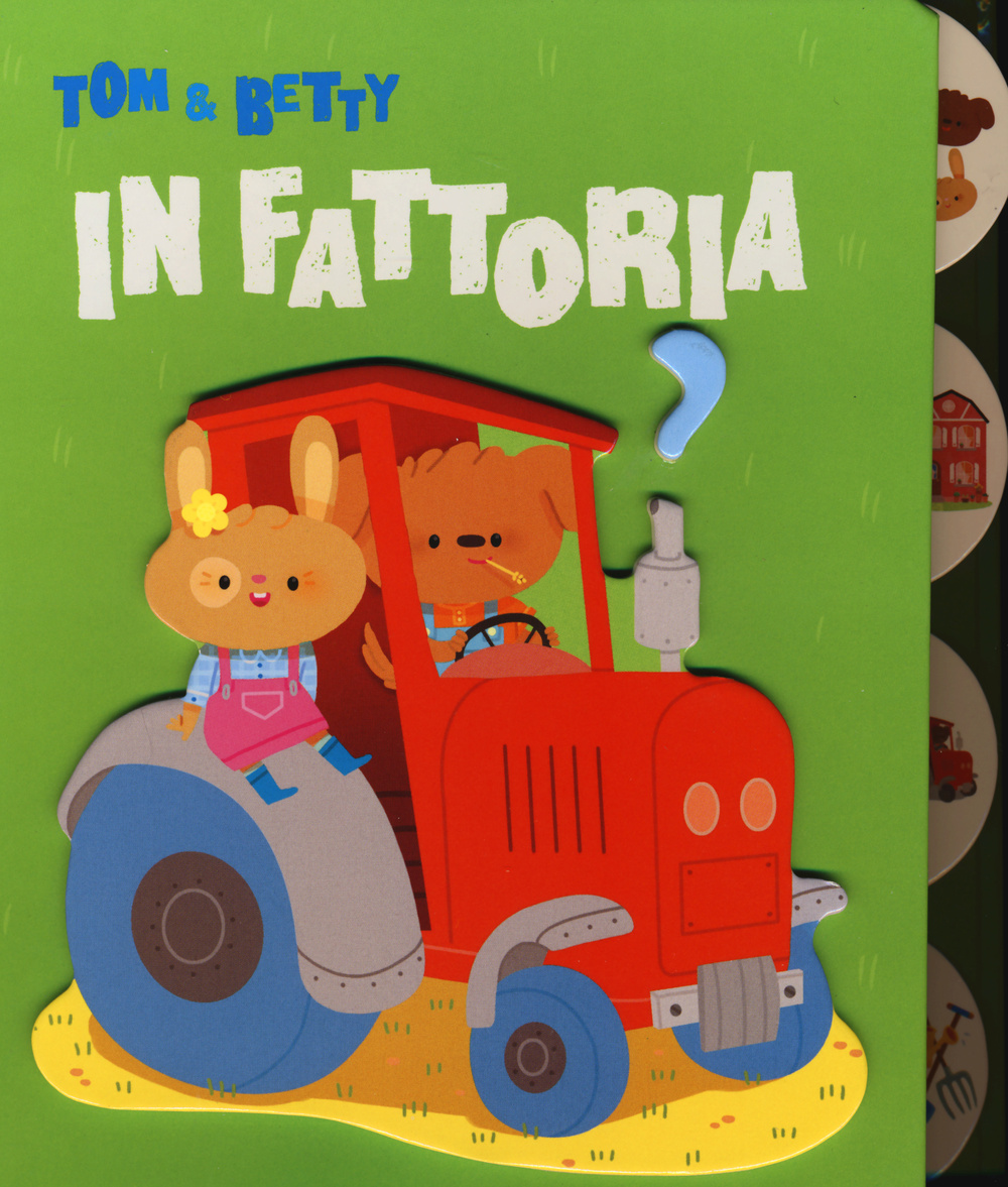 Tom & Betty in fattoria