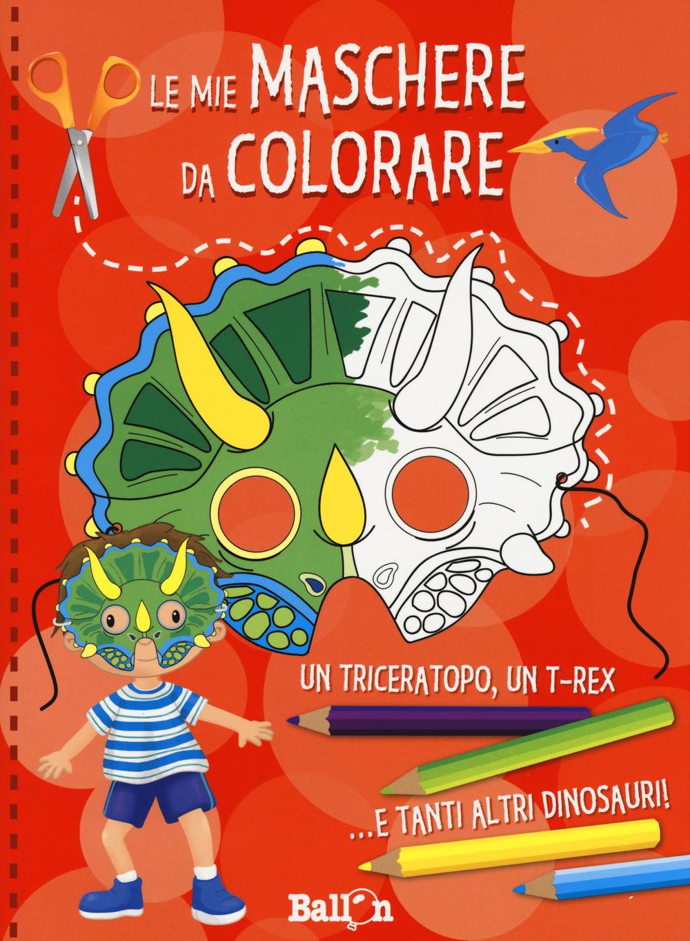 Dinosauri. Le mie maschere da colorare