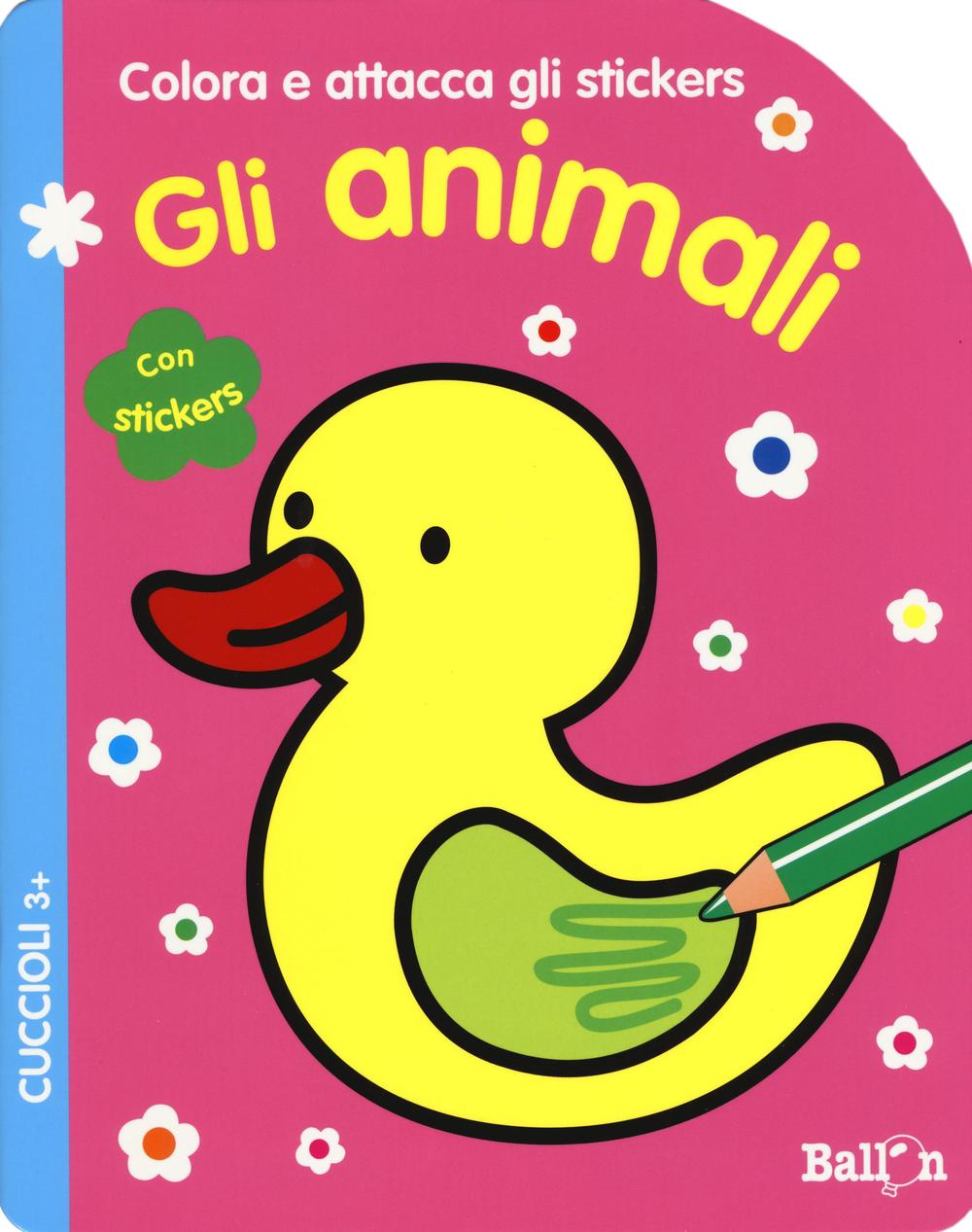 Gli animali. Cuccioli. Colora e attacca gli stickers