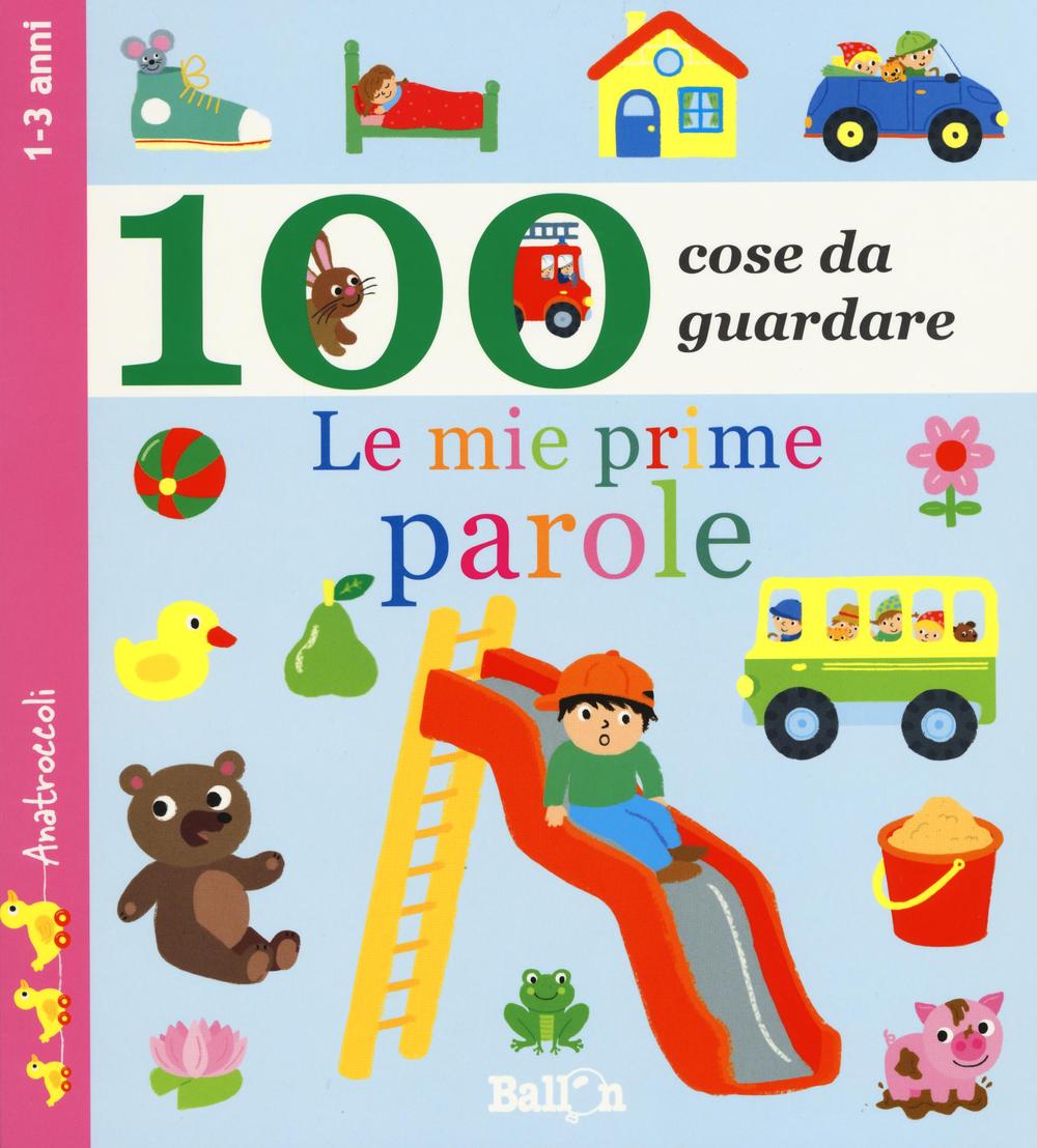 Le mie prime parole. 100 cose da guardare