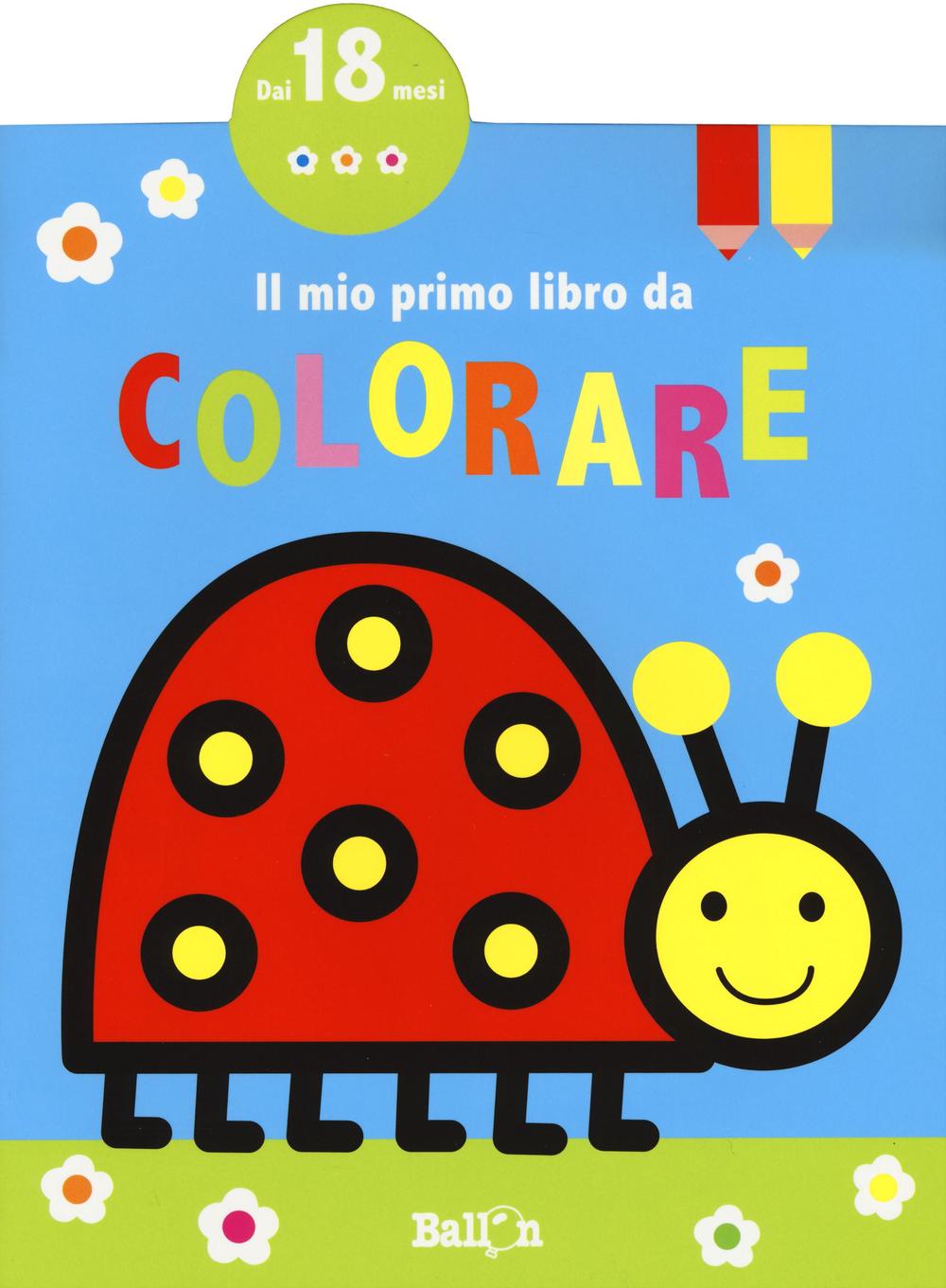 Il mio primo libro da colorare. Vol. 2