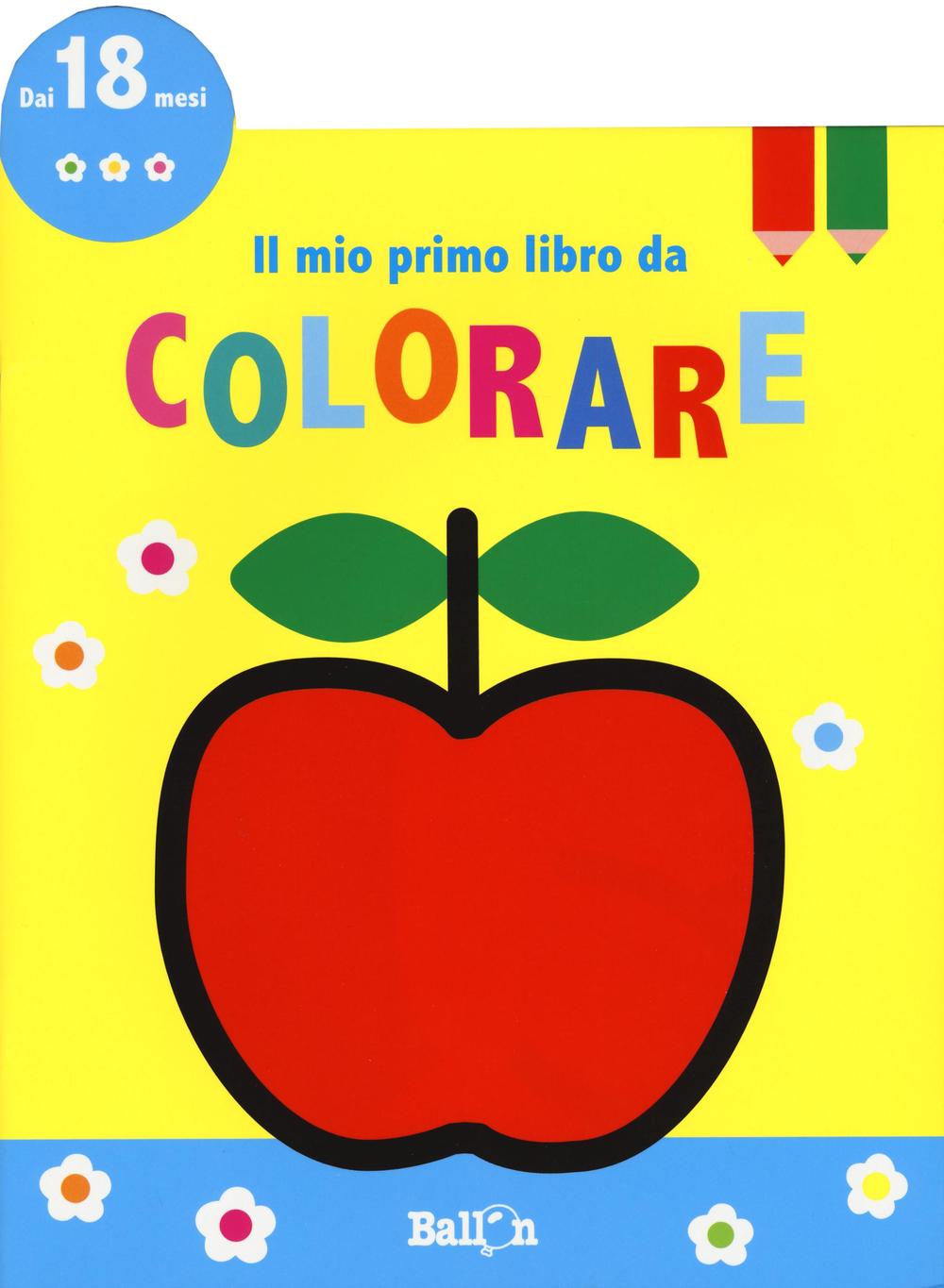 Il mio primo libro da colorare. Vol. 4