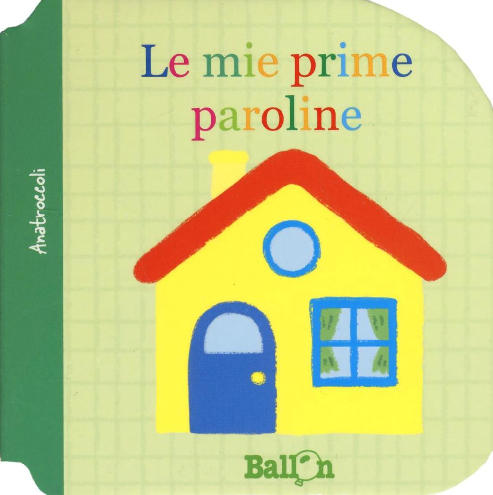 Le mie prime parole. Anatroccoli