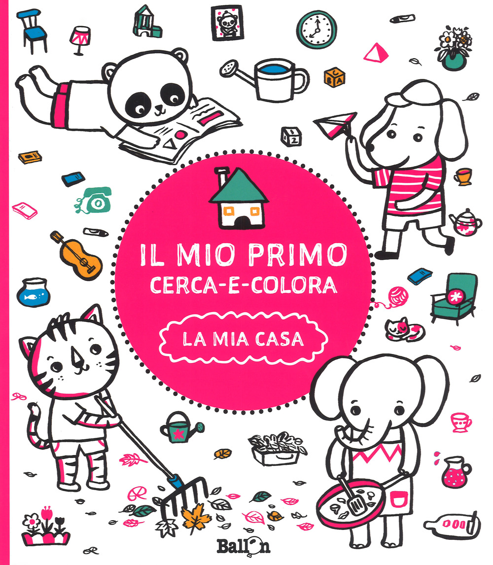 La mia casa. Il mio primo cerca e colora