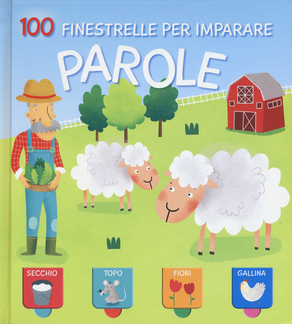 Parole. 100 finestrelle per imparare