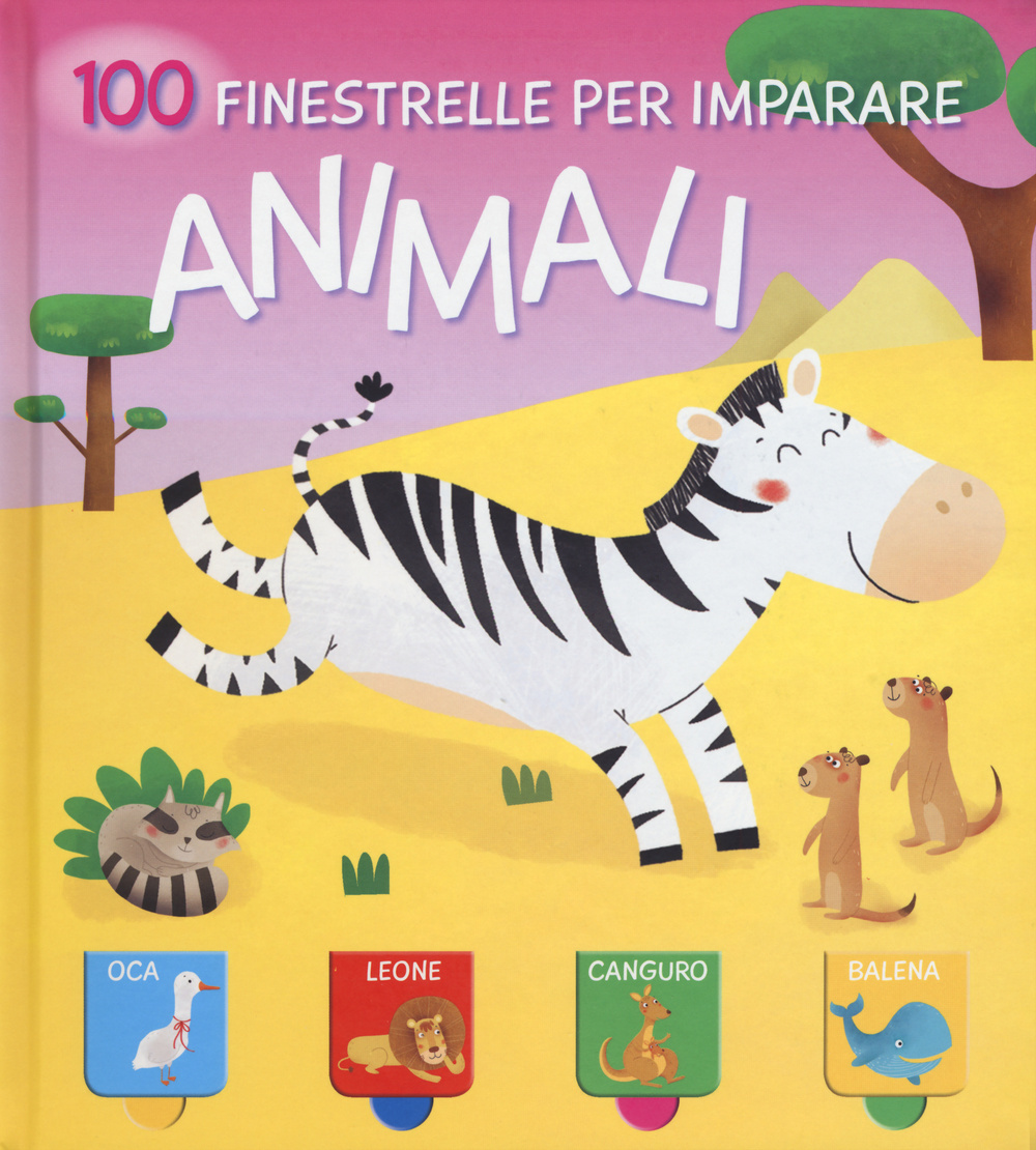Animali. 100 finestrelle per imparare