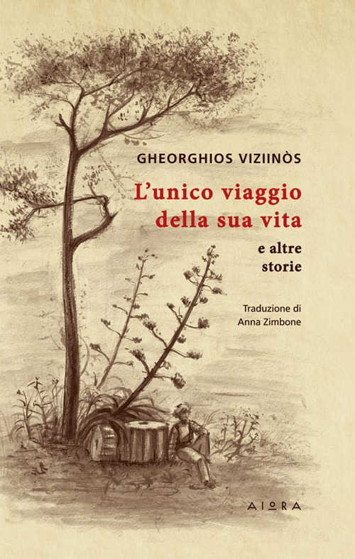 L'unico viaggio della sua vita e altre storie