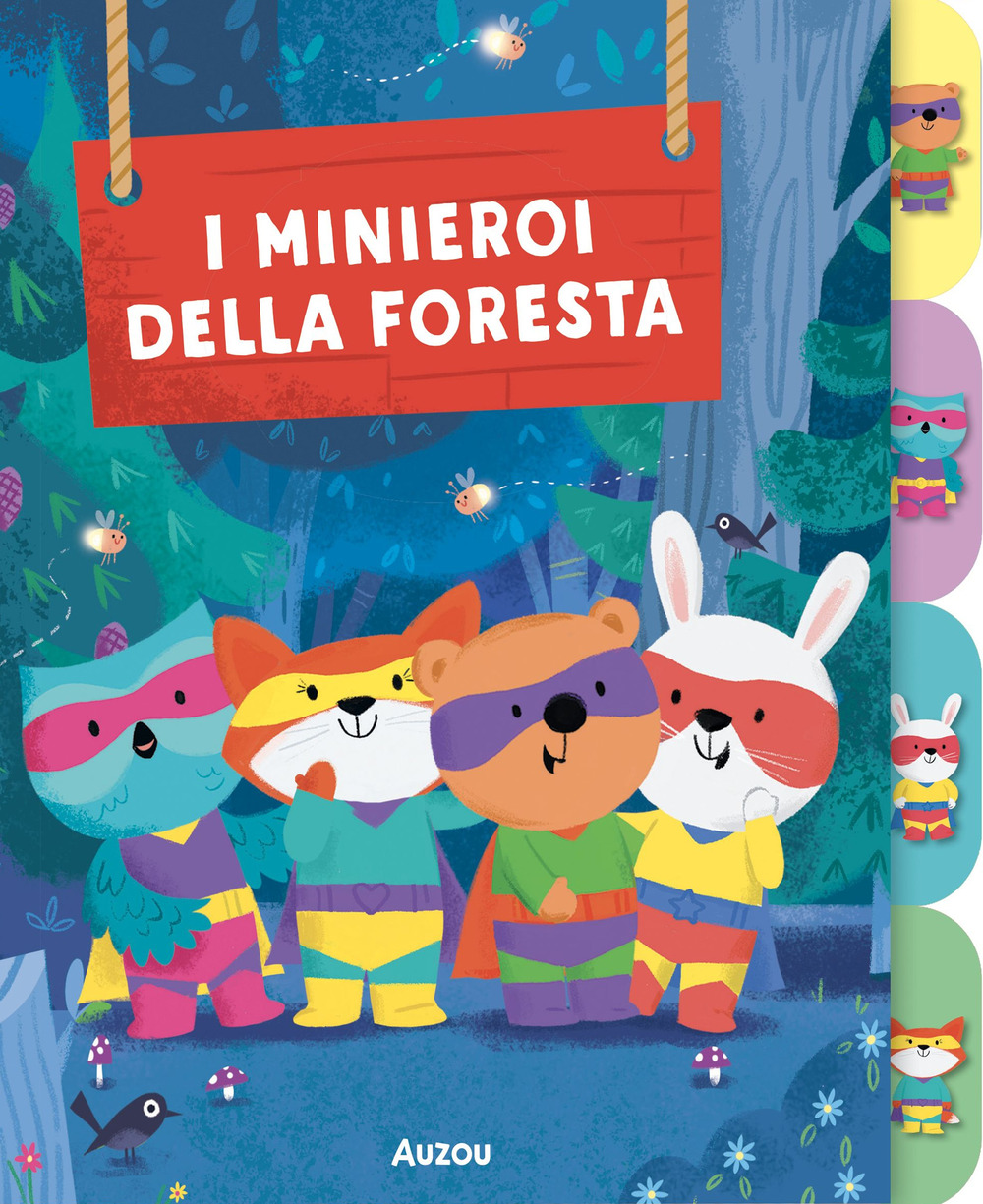I minieroi della foresta. I primi albi
