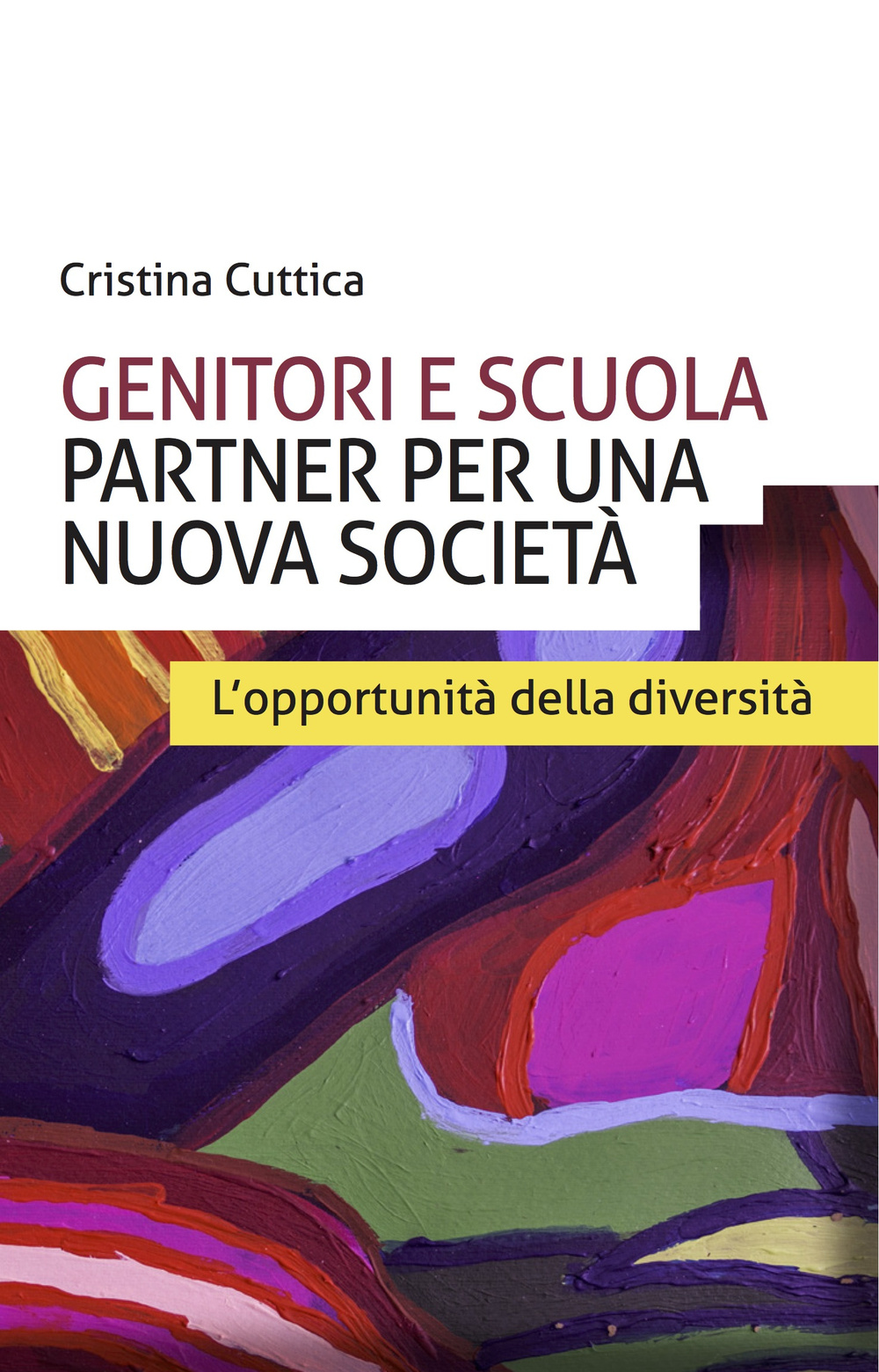 Genitori e scuola partner per una nuova società. L'opportunità della diversità
