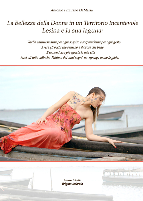 La bellezza della donna in un territorio incantevole. Lesina e la sua laguna