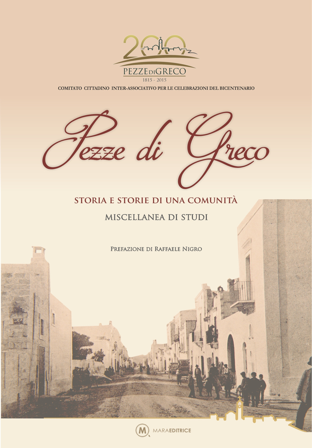 Pezze di Greco. Storia e storie di una comunità