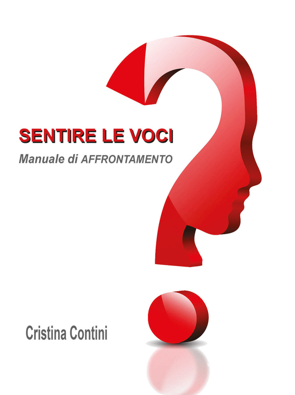 Sentire le voci. Manuale di affrontamento