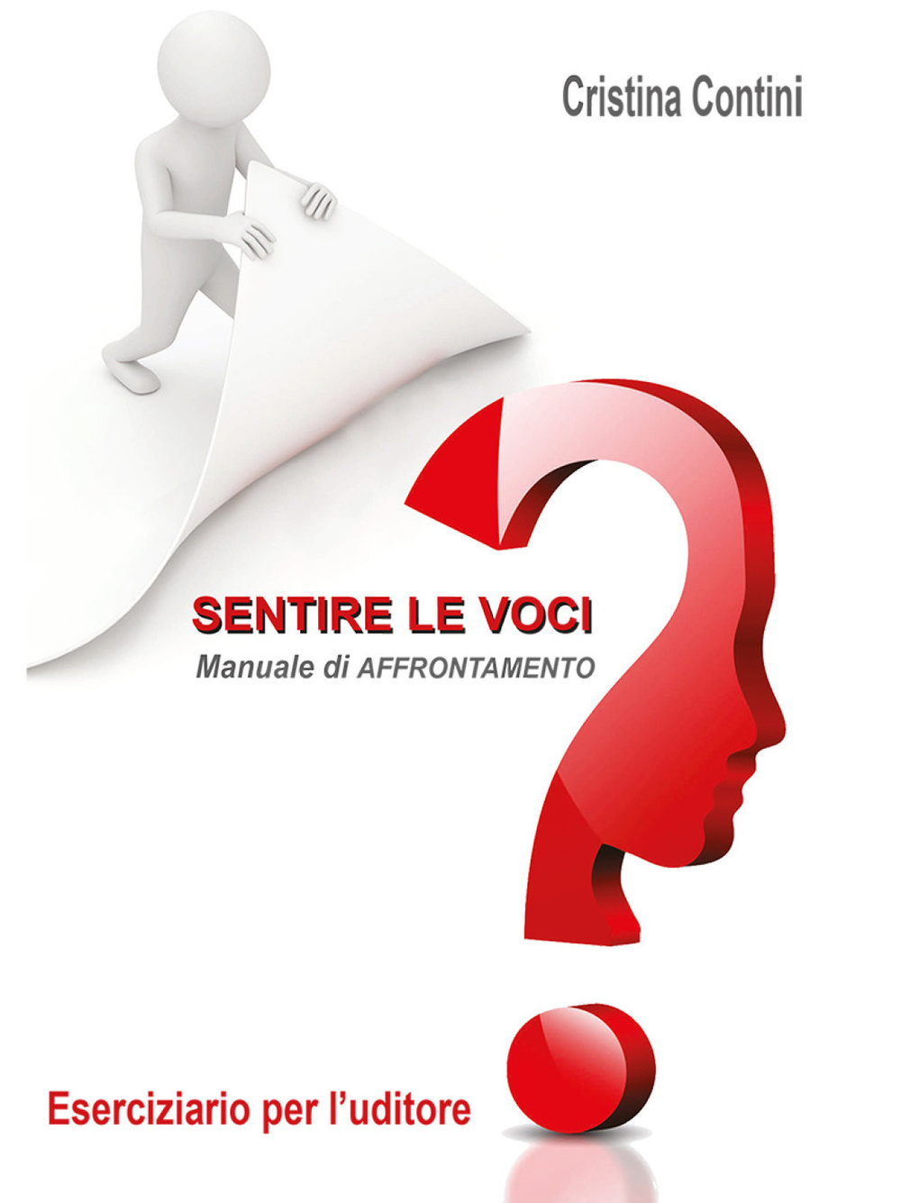 Sentire le voci. Eserciziario di affrontamento