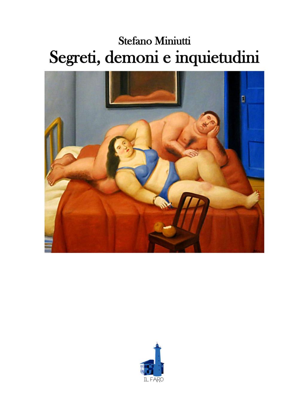 Segreti, demoni e inquietudini