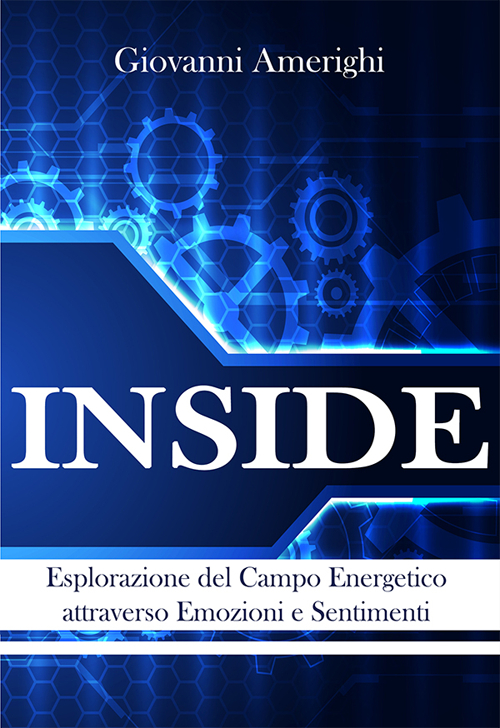 Inside. Esplorazione del campo energetico attraverso emozioni e sentimenti