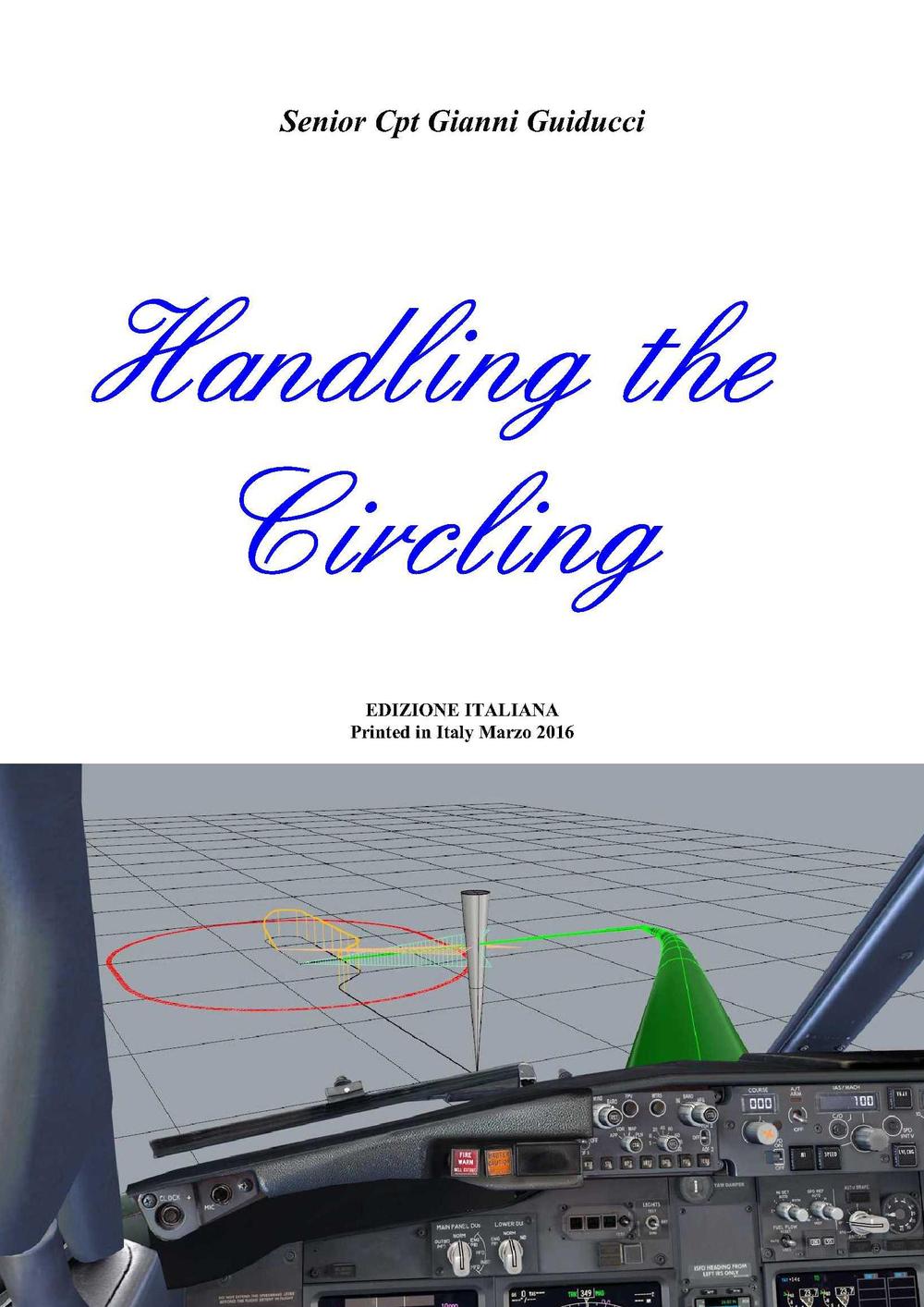 Handling the circling. Ediz. italiana