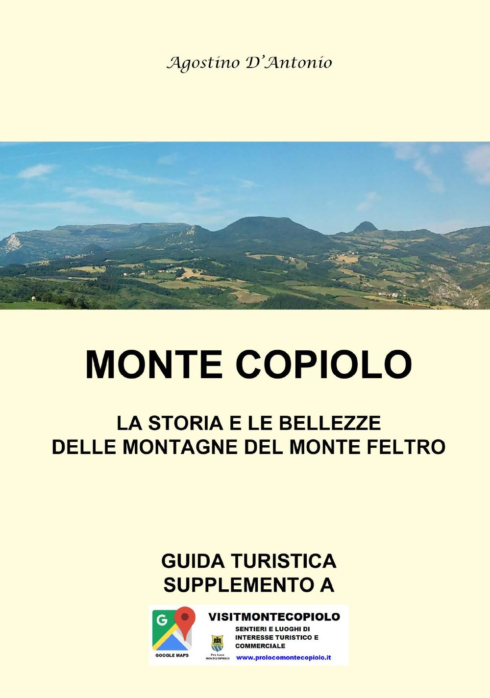 Monte Copiolo. La storia e le bellezze delle montagne del Monte Feltro