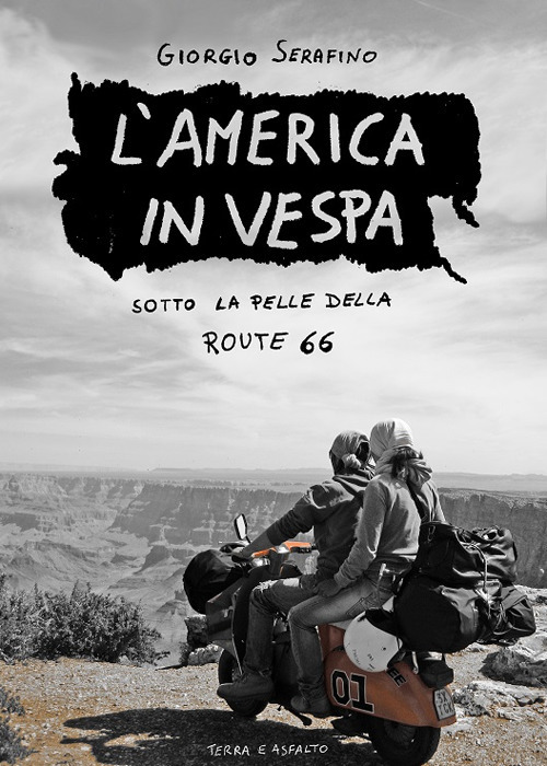L'America in vespa. Sotto la pelle della Route 66
