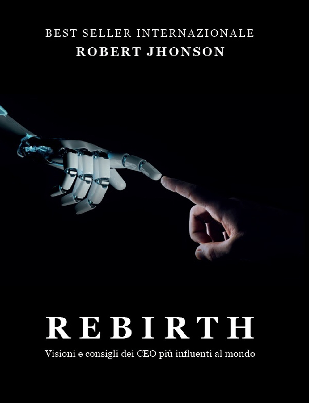 Rebirth. Visioni e consigli dei CEO più influenti al mondo