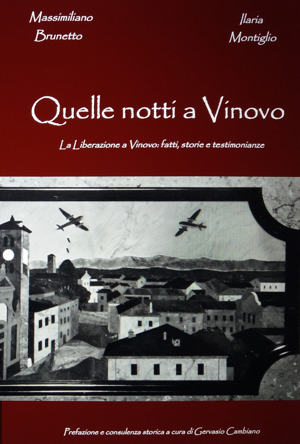 Quelle notti a Vinovo. La Liberazione a Vinovo: fatti, storie e testimonianze