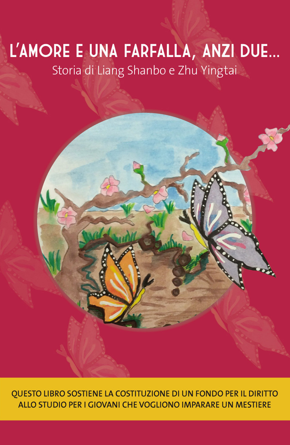 L'amore e una farfalla, anzi due… Storia di Liang Shanbo e Zhu Yingtai