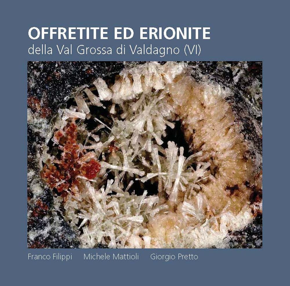 Offretite ed erionite della Val Grossa di Valdagno (VI)