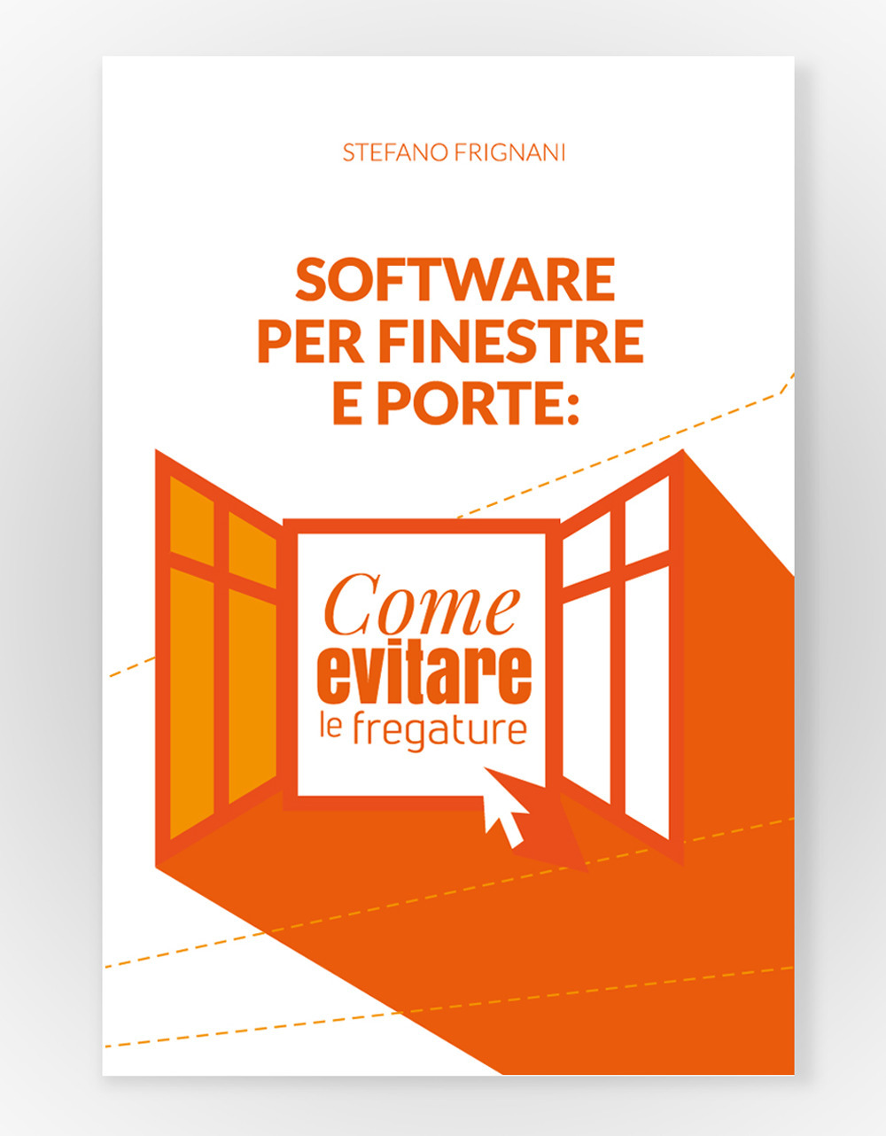 Software per finestre e porte: come evitare le fregature
