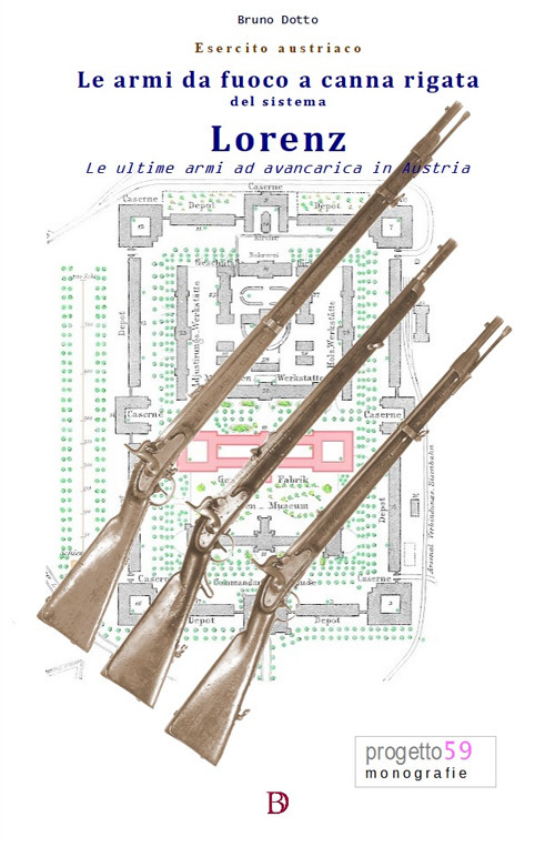 Esercito austriaco. Le armi da fuoco a canna rigata del sistema Lorenz. Le ultime armi ad avancarica in Austria