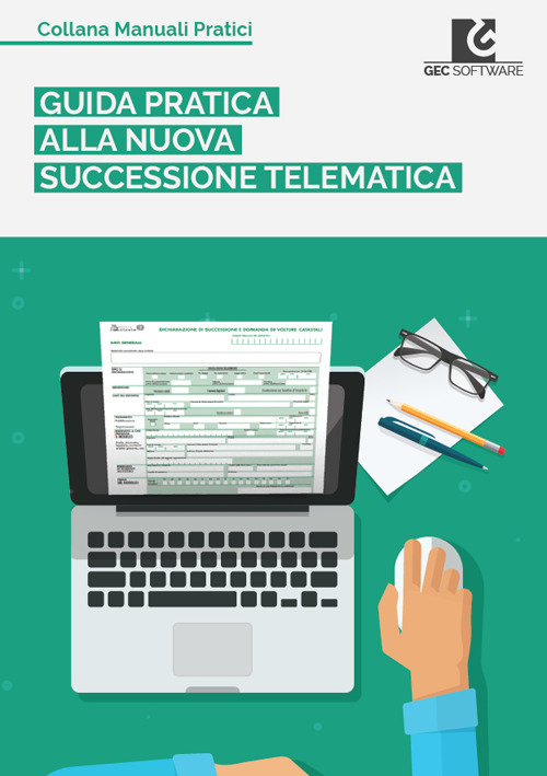 Guida pratica alla nuova successione telematica
