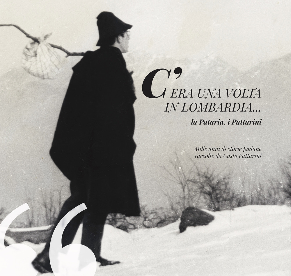 C'era una volta in Lombardia... la Pataria, i Pattarini
