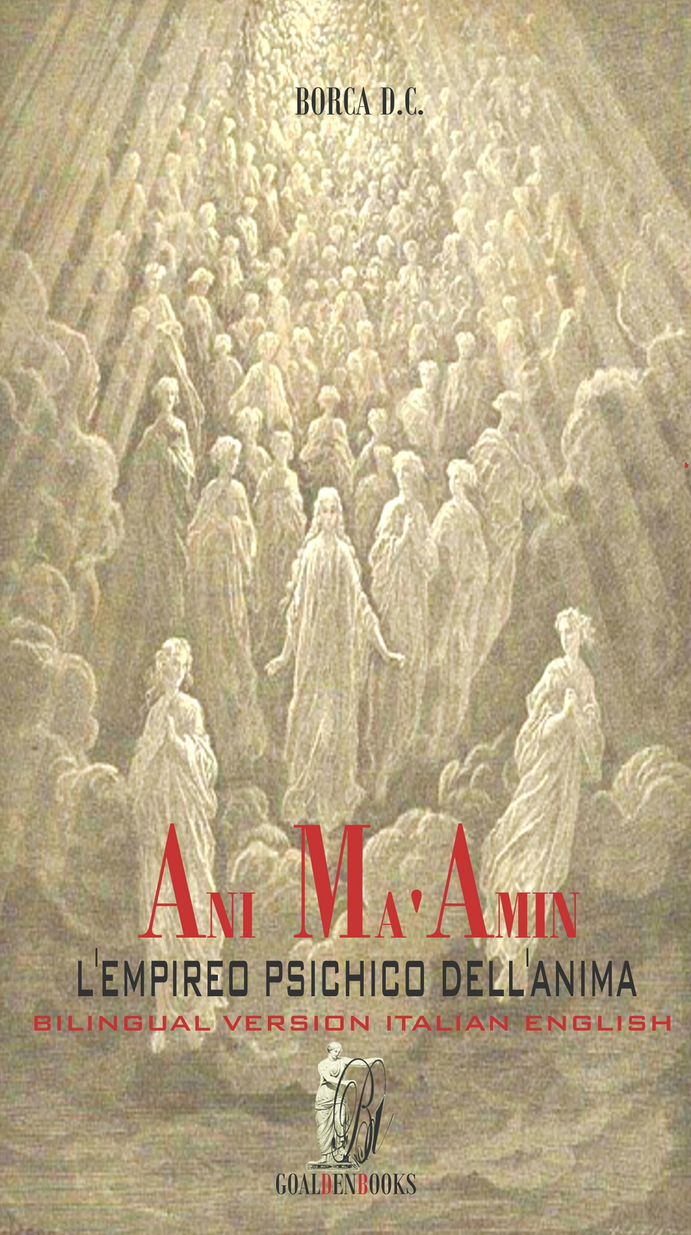 Ani ma' amin. L'empireo psichico dell'anima. Ediz. italiana e inglese