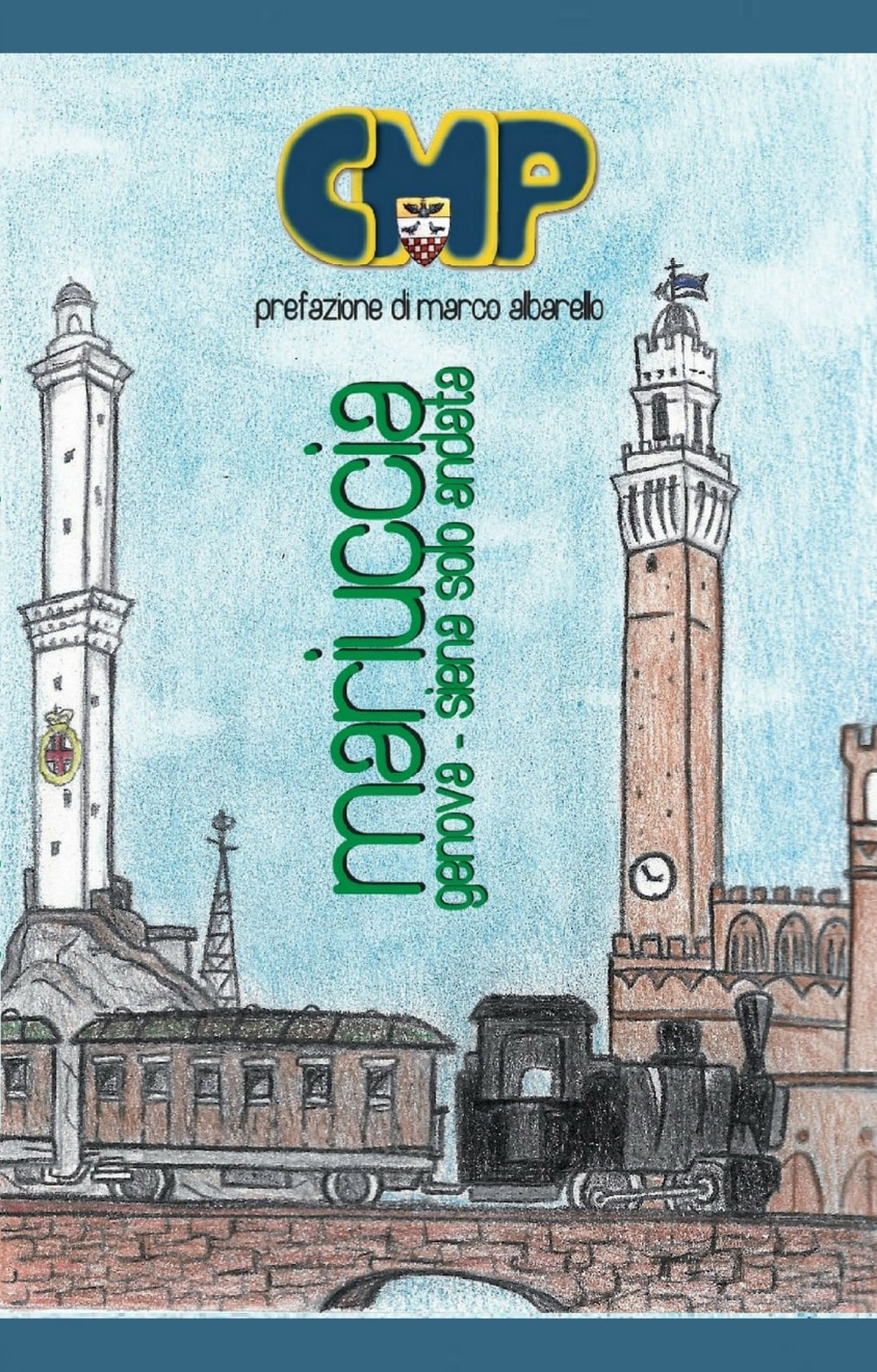 Mariuccia. Genova-Siena solo andata