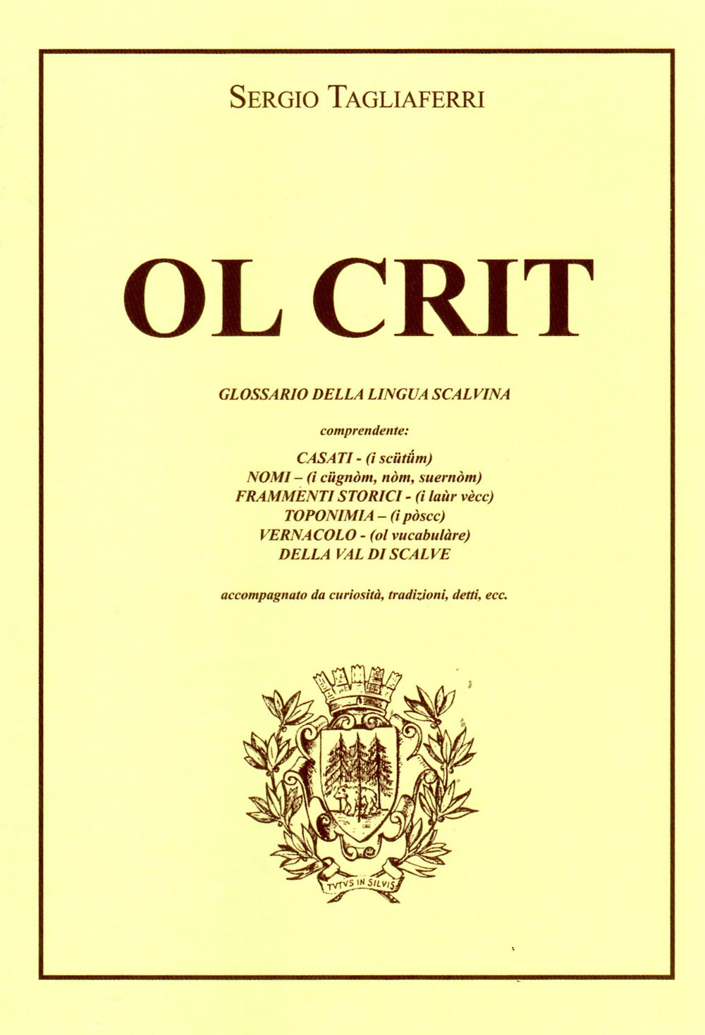 Ol crit. Glossario della lingua scalvina