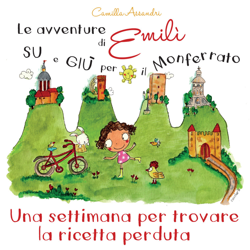 Le avventure di Emilì su e giù per il Monferrato. Una settimana per trovare la ricetta perduta