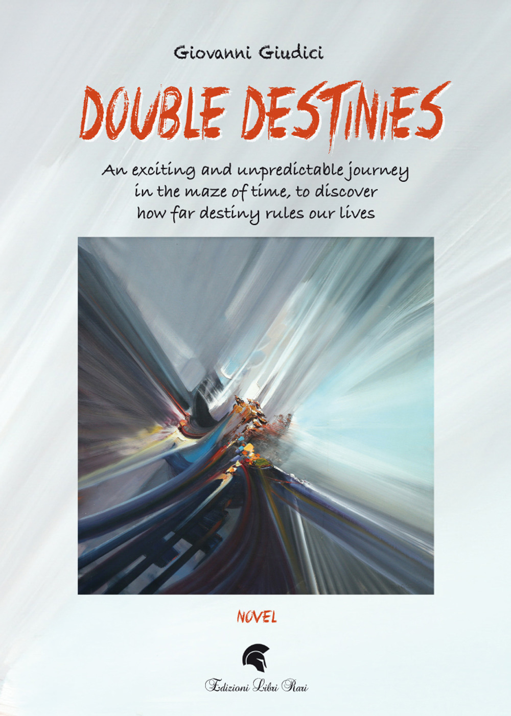 Double Destinies. An exciting and unpredictable journey in the maze of time, to discover how far destiny rules our lives