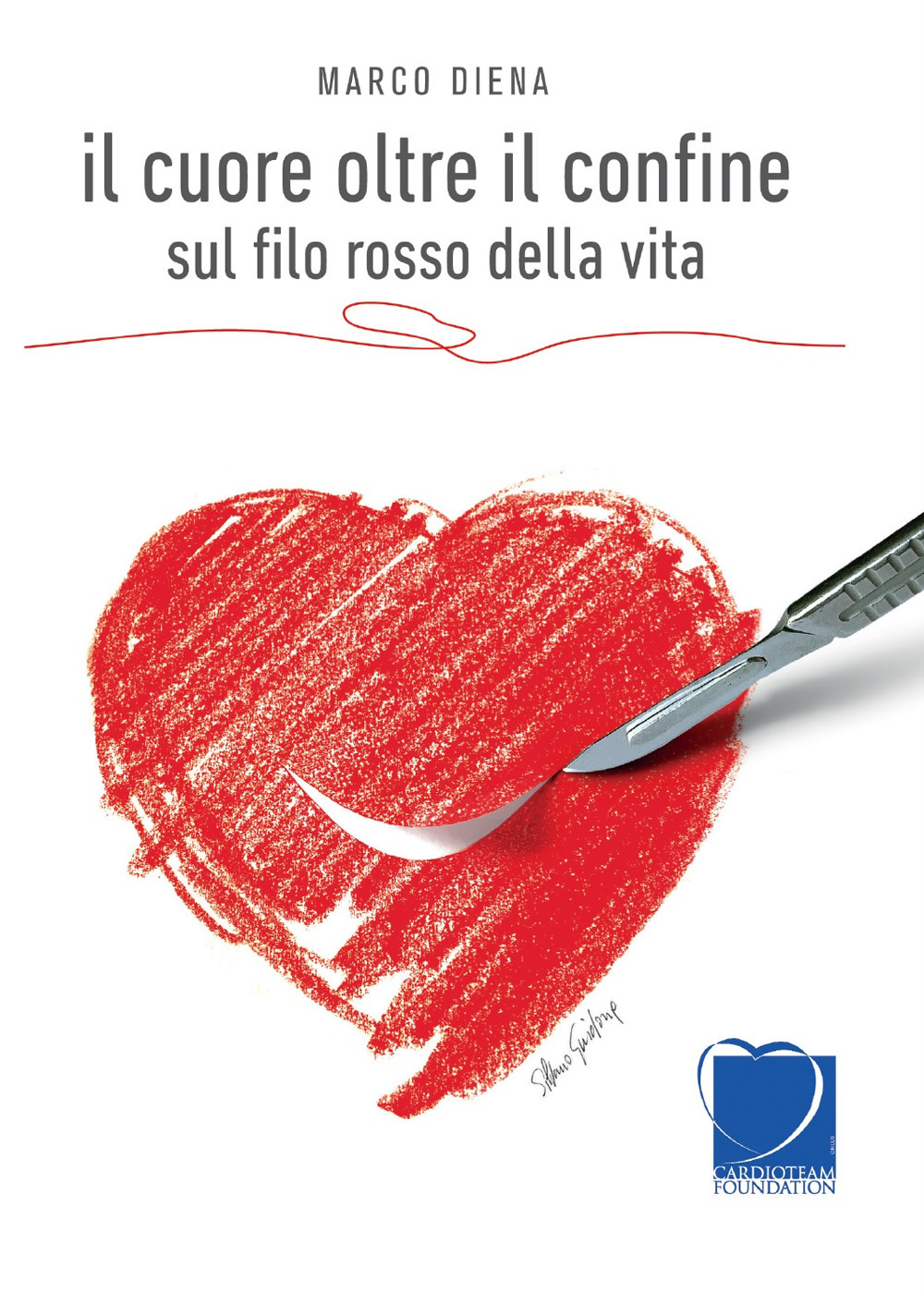 Il cuore oltre il confine. Sul filo rosso della vita