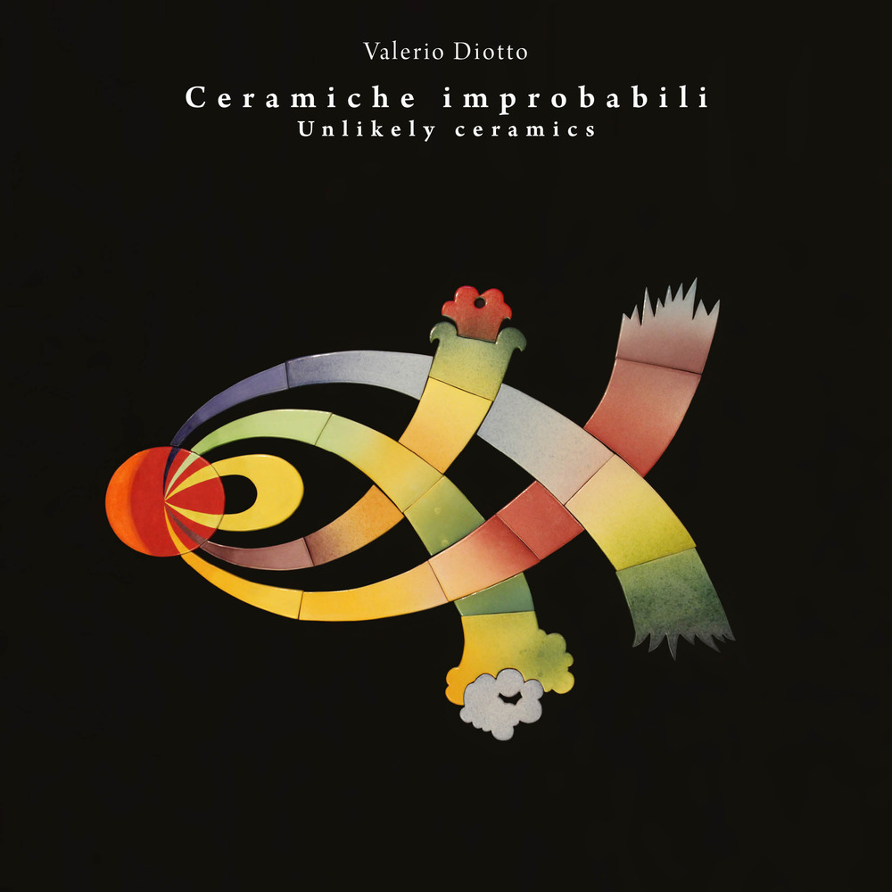 Ceramiche improbabili-Unlikely ceramics