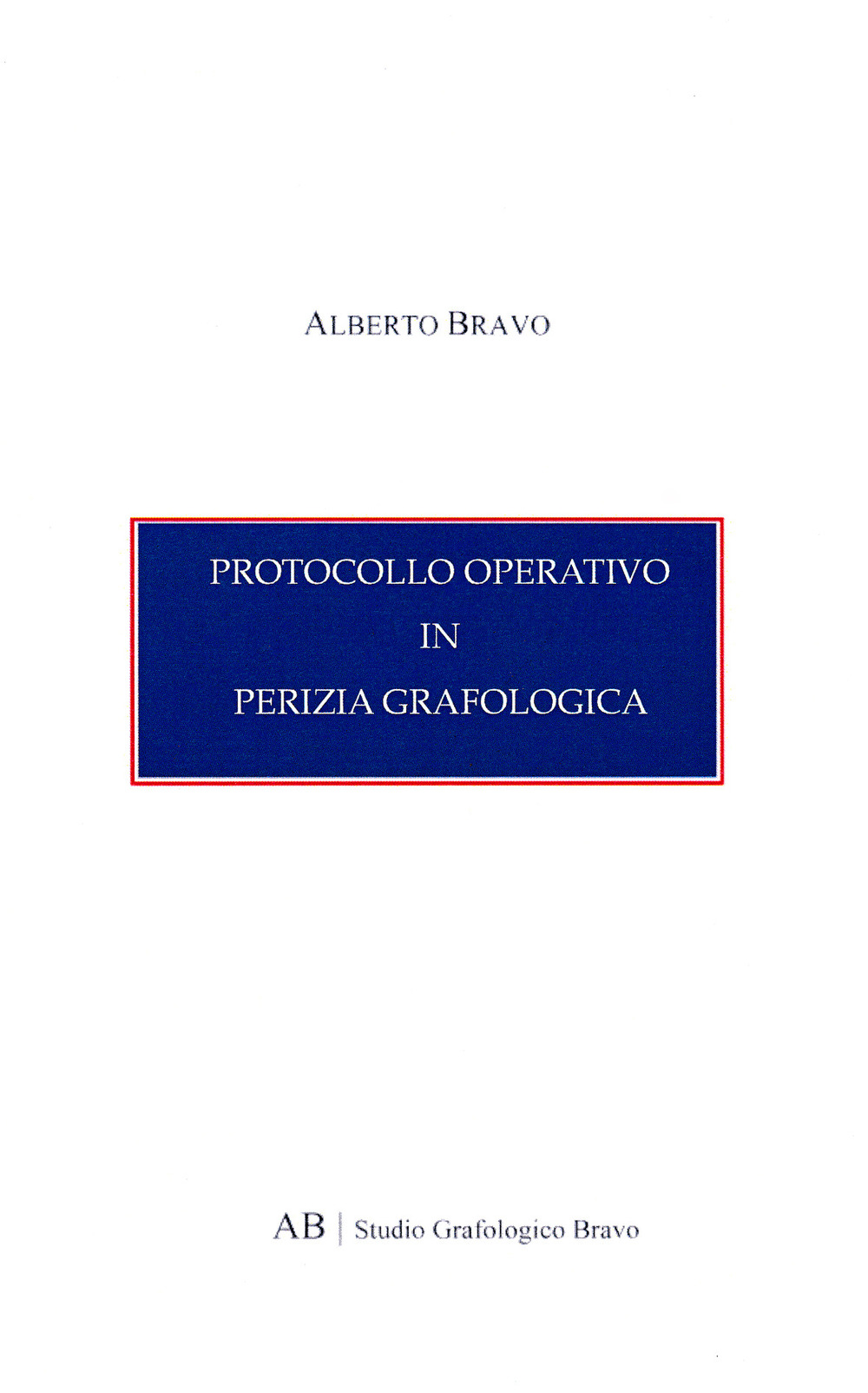 Protocollo operativo in perizia grafologica