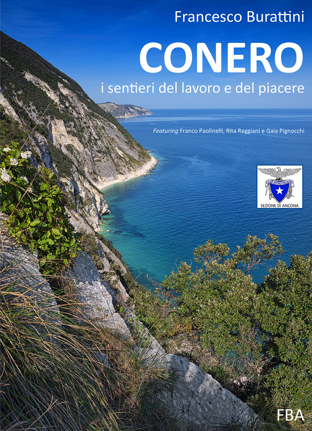 Conero. I sentieri del lavoro e del piacere
