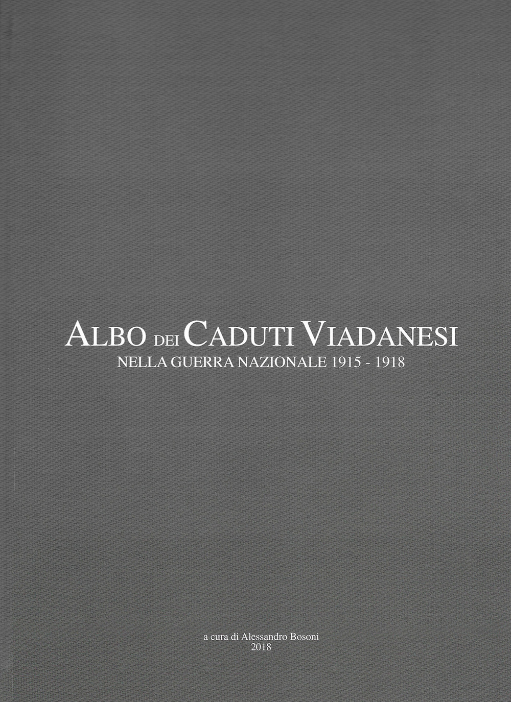 Albo dei caduti viadanesi nella guerra nazionale 1915-1918