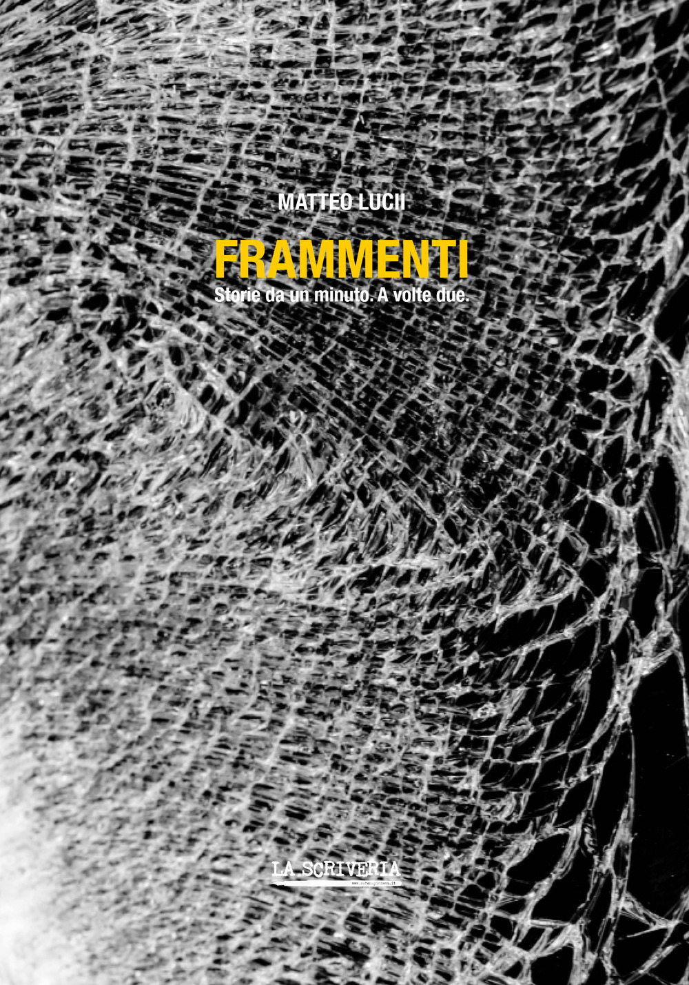 Frammenti. Storie da un minuto. A volte due