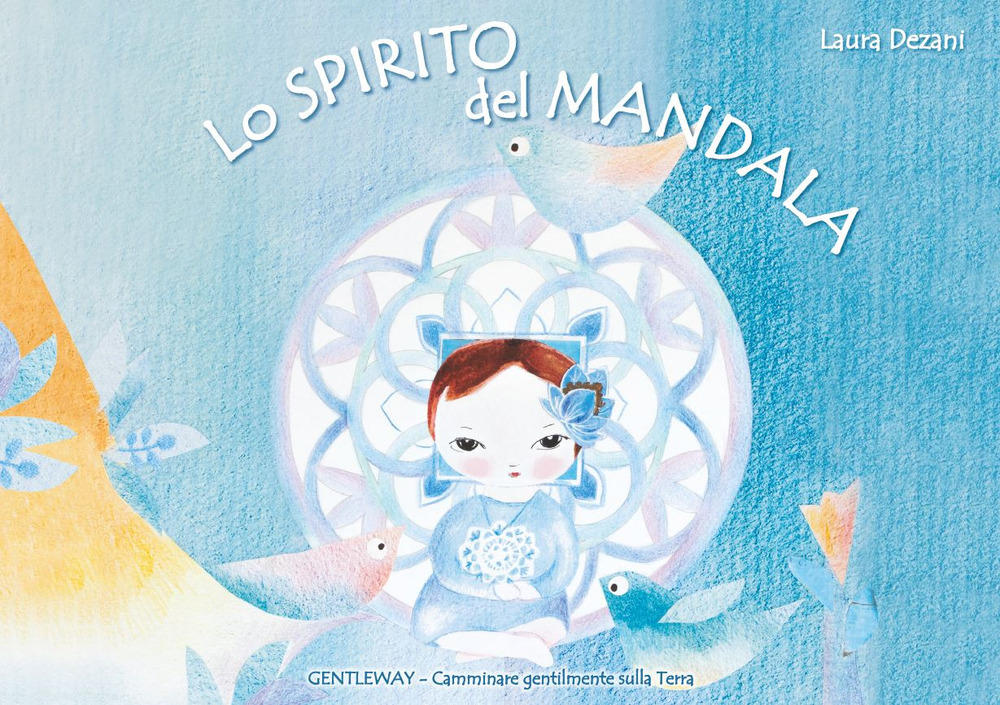 Lo spirito del mandala. Ediz. italiana e inglese