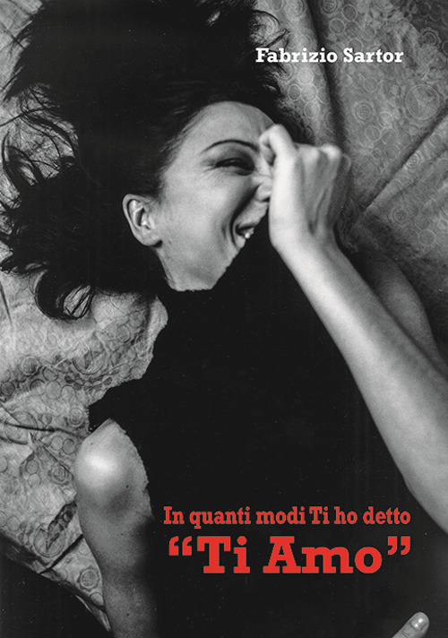 In quanti modi ti ho detto «Ti amo»