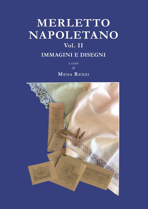 Merletto napoletano. Vol. 2: Immagini e disegni